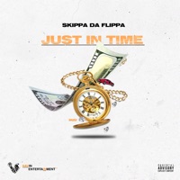 Just in Time - EP - Skippa Da Flippa