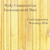 Holy Communion Instrumental Duo - Cornerstone