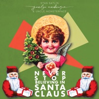 Never Stop Believing in Santa Claus - Single - Jocelyn Mackenzie & Uncle Monsterface
