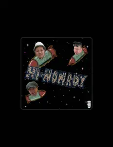 收听 Hi-NOMADY、观看音乐视频、阅读小传、查看巡演日期等 ！