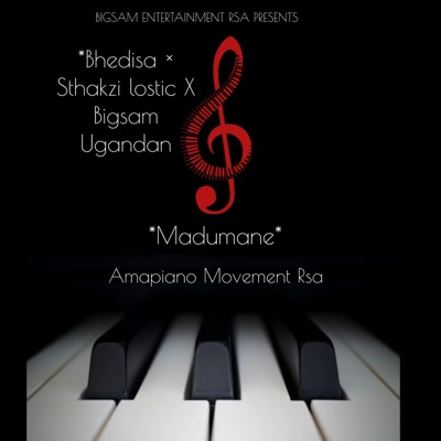 Madumane (feat. Bhedisa, Sthakzi lostic & Bigsam Ugandan) - Single