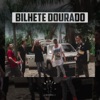 Bilhete Dourado (feat. Americv, Boricceli, Bovier & Ian Girão) - Single