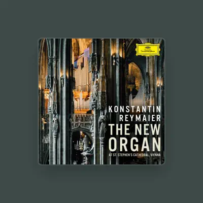 Konstantin Reymaier을(를) 듣고, 뮤직 비디오를 보고, 약력을 읽고, 투어 일정 등을 확인하세요!