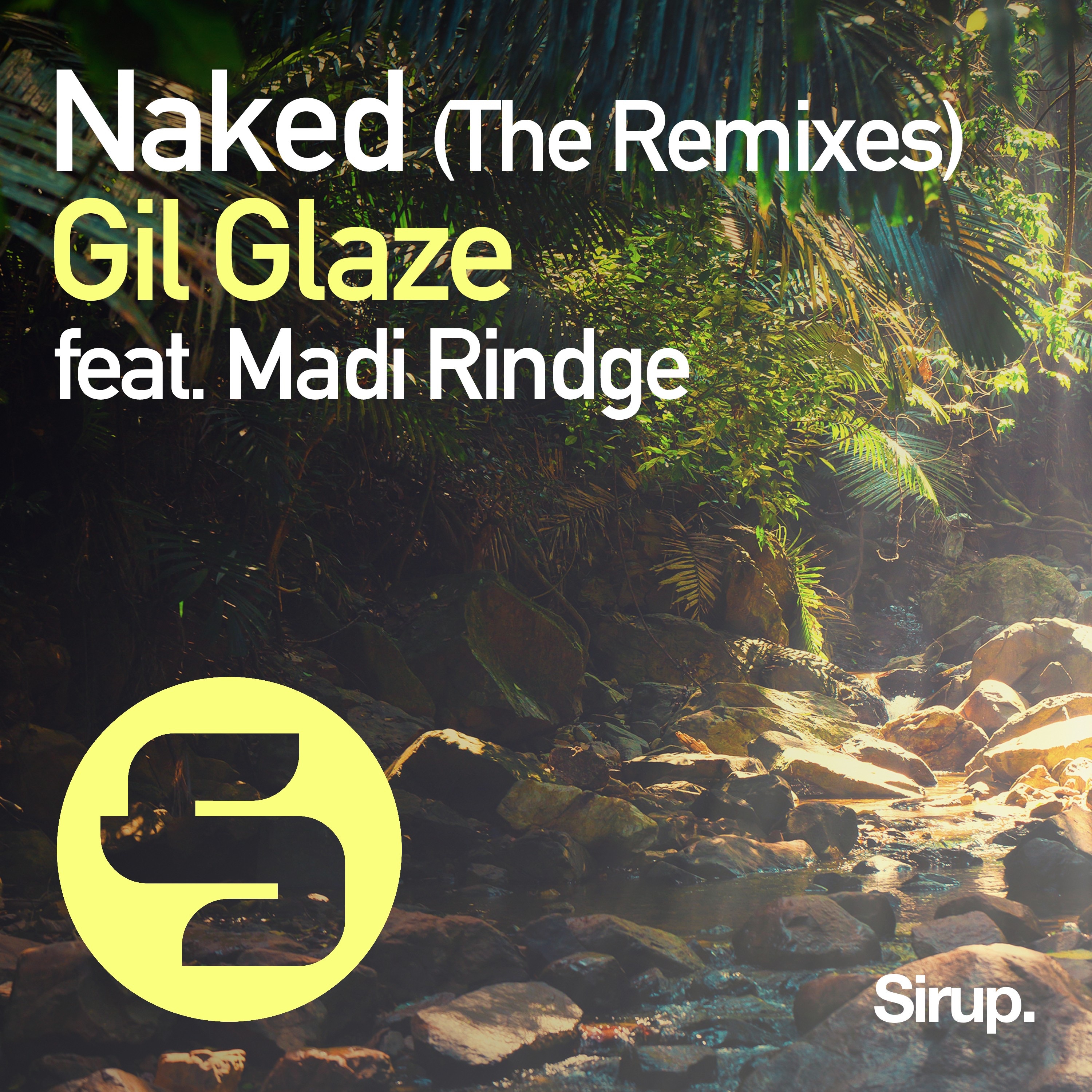 Naked (The Remixes) [feat. Madi Rindge] - Single