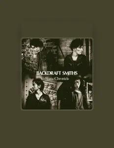 BACKDRAFT SMITHS을(를) 듣고, 뮤직 비디오를 보고, 약력을 읽고, 투어 일정 등을 확인하세요!