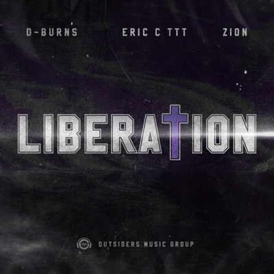 Liberation (feat. Zion & Eric C TTT) - Single