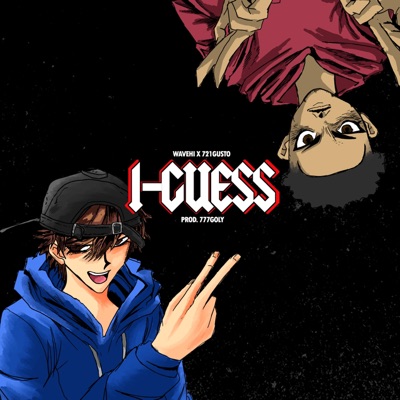 I Guess (feat. 721Gusto) - Single