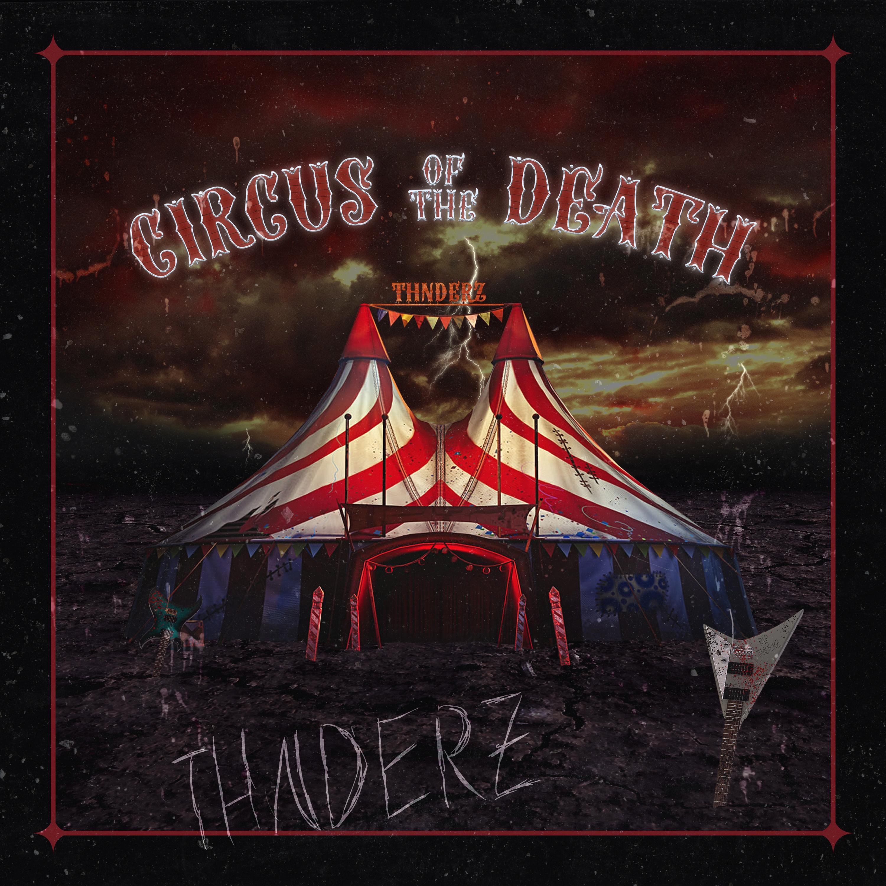 Circus of the Death - Single by THNDERZ album cover