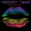 Project Tango - Chill Out Bar Music Grooves - Gotan Club