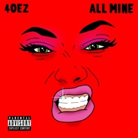 All Mine - Single - 4oez