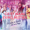 Gud Naal Ishq Mitha (From "Ek Ladki Ko Dekha Toh Aisa Laga") - Navraj Hans, Harshdeep Kaur & Rochak Kohli