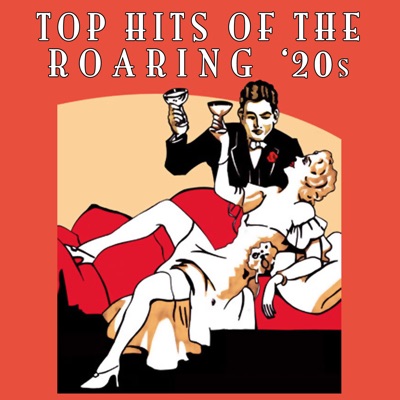Top Hits of the Roaring '20s