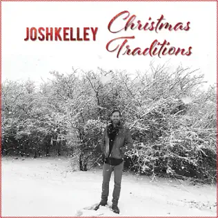 ladda ner album Josh Kelley - Christmas Traditions
