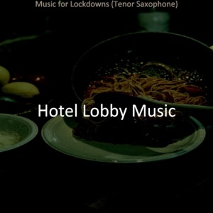 Music for Lockdowns (Tenor Saxophone)