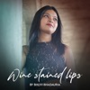 Wine Stained Lips - Single