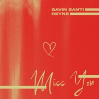 Miss You - Single - Gavin Santi & REYNE