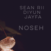 Noseh (feat. Diyun & jayfa) - Sean Rii