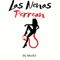 Las Nenas Perrean - Single - Dj Maiki