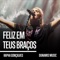 Feliz em Teus Braços - Dunamis Music & Rapha Gonçalves lyrics