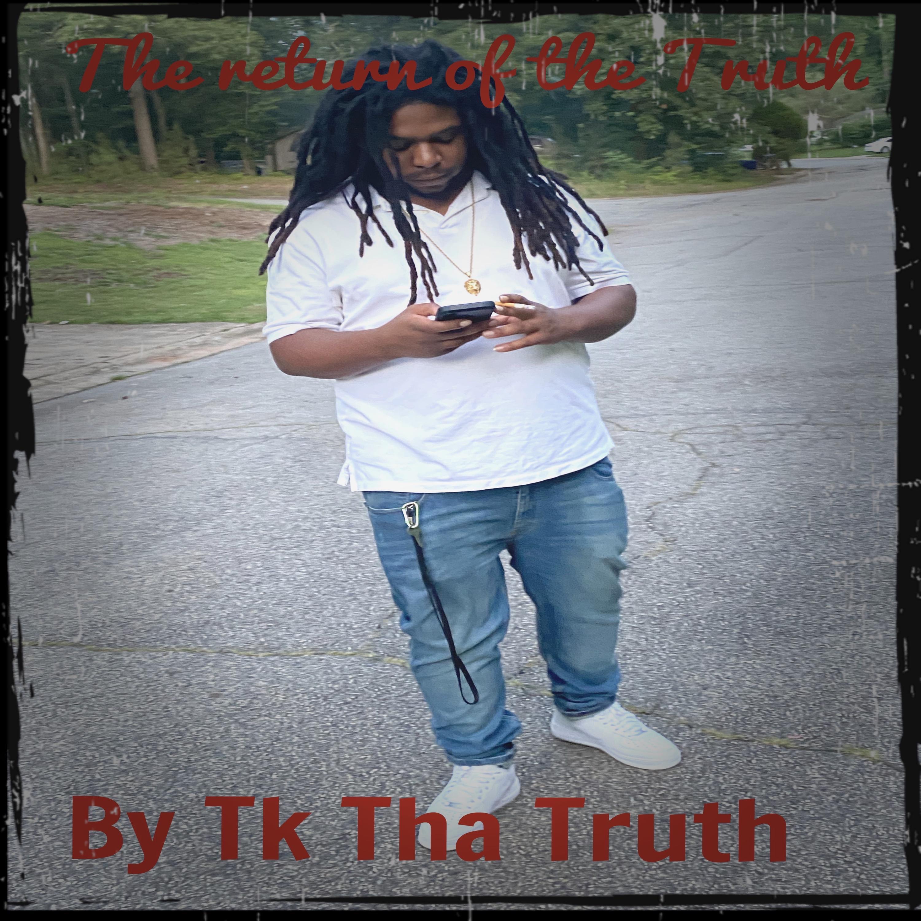 The Return of Tha Truth