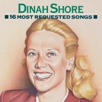 16 Most Requested Songs - Dinah Shore