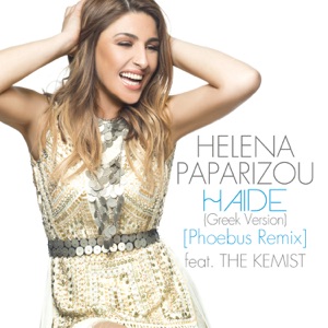 Haide (feat. The Kemist) [Greek Version / Phoebus Remix]