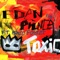 Toxic (feat. Marco Foster) - Eden Prince lyrics