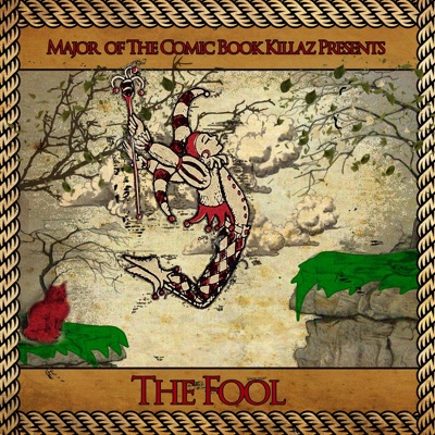 The Fool (feat. Major of the Comic Book Killaz) - Single