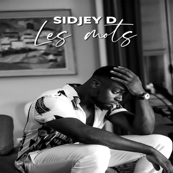 Les mots - Single - Sidjey D