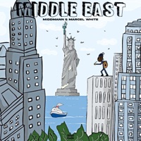 Middle East - EP - MiddMann & Marcel White