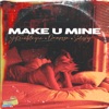 Make U Mine - Single