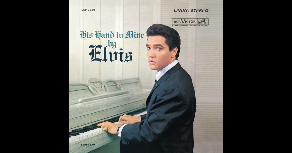 Elvis Presley His Hand in Mine UK英盤 Mono Elvis Presley – His Hand In Mine – Vinyl (LP, Album + 2 more