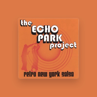 Listen to The Echo Park Project, watch music videos, read bio, see tour dates & more!
