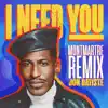 Stream & download I NEED YOU (Montmartre Remix) - Single