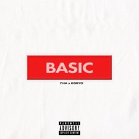 Basic (feat. Koryo) - Single - YHA