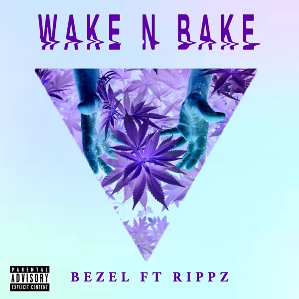 Wake N Bake (feat. Rippz)