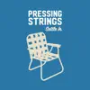 Pressing Strings - On the Wire