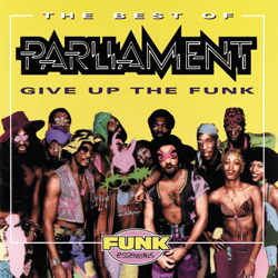 The Best of Parliament - Give Up the Funk - Parliament Cover Art