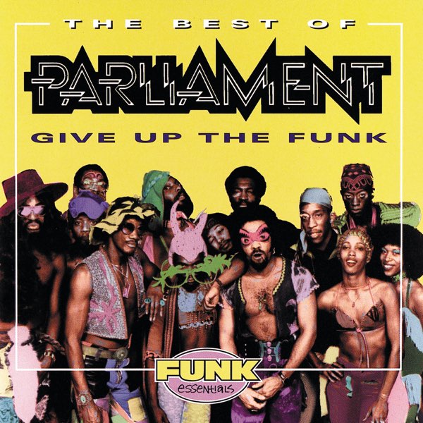 パーラメントの「The Best of Parliament - Give Up the Funk」をApple