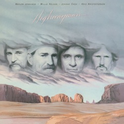Johnny Cash with Willie Nelson, Waylon Jennings & Kris Kristofferson - Highwayman