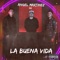 La Buena Vida (feat. Ivan Luna) - Angel Martínez MX lyrics