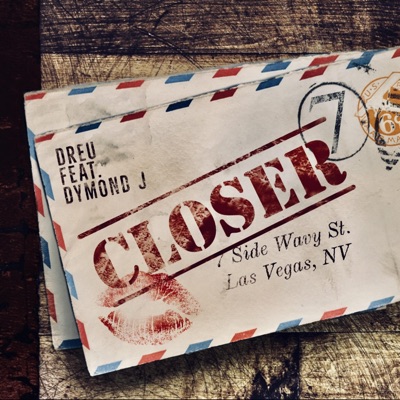 Closer (feat. Dymond J) - Single