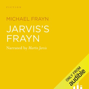 Jarvis's Frayn: One Man's Original View of the World (Unabridged)