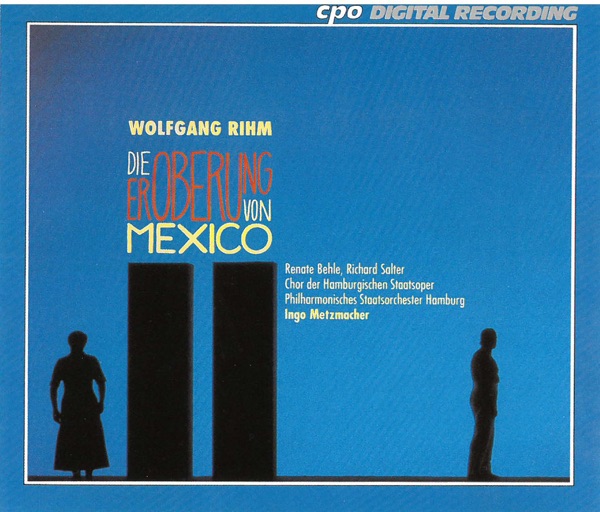 Rihm: Die Eroberung von Mexico (Live)