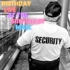 Birthday L / I / V / E at the Sunvalley Mall (feat. Delicious Nick & Ian Cowell) - Single