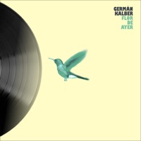 Flor de Ayer - Single - Germán Kalber