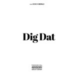 Dig Dat (feat. Bernlo) - Single