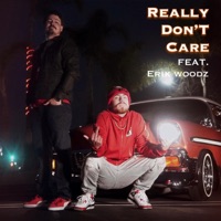 Really Don't Care (feat. Erik Woodz) - Single - J-Mack