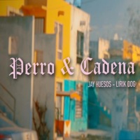 Perro y Cadena - Single - Jay Huesos