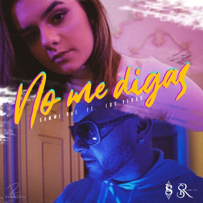 No Me Digas - Single